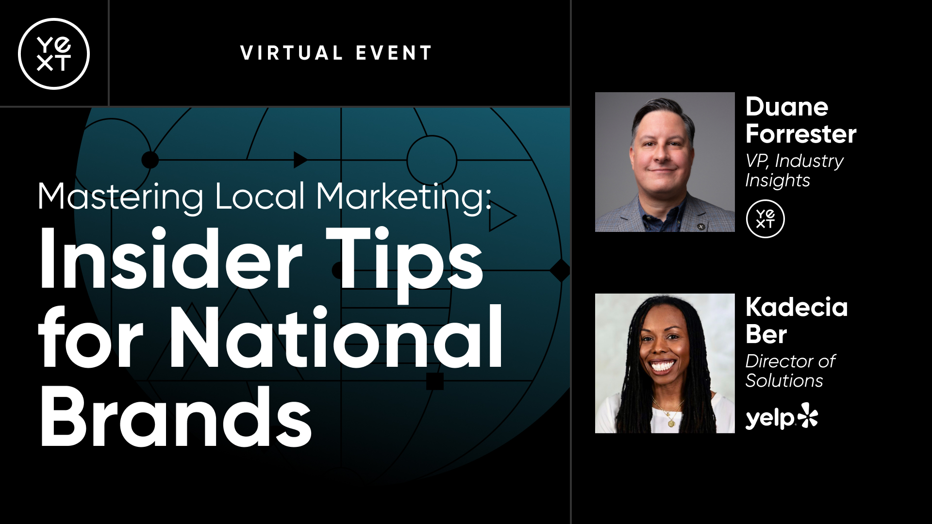 Mastering Local Marketing: Insider Tips for National Brands webinar with Duane Forrester and Kadecia Ber.